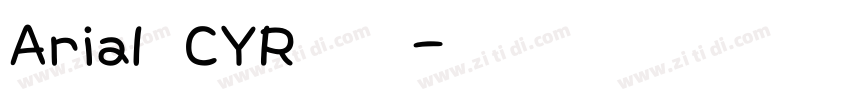 Arial CYR 粗体字体转换